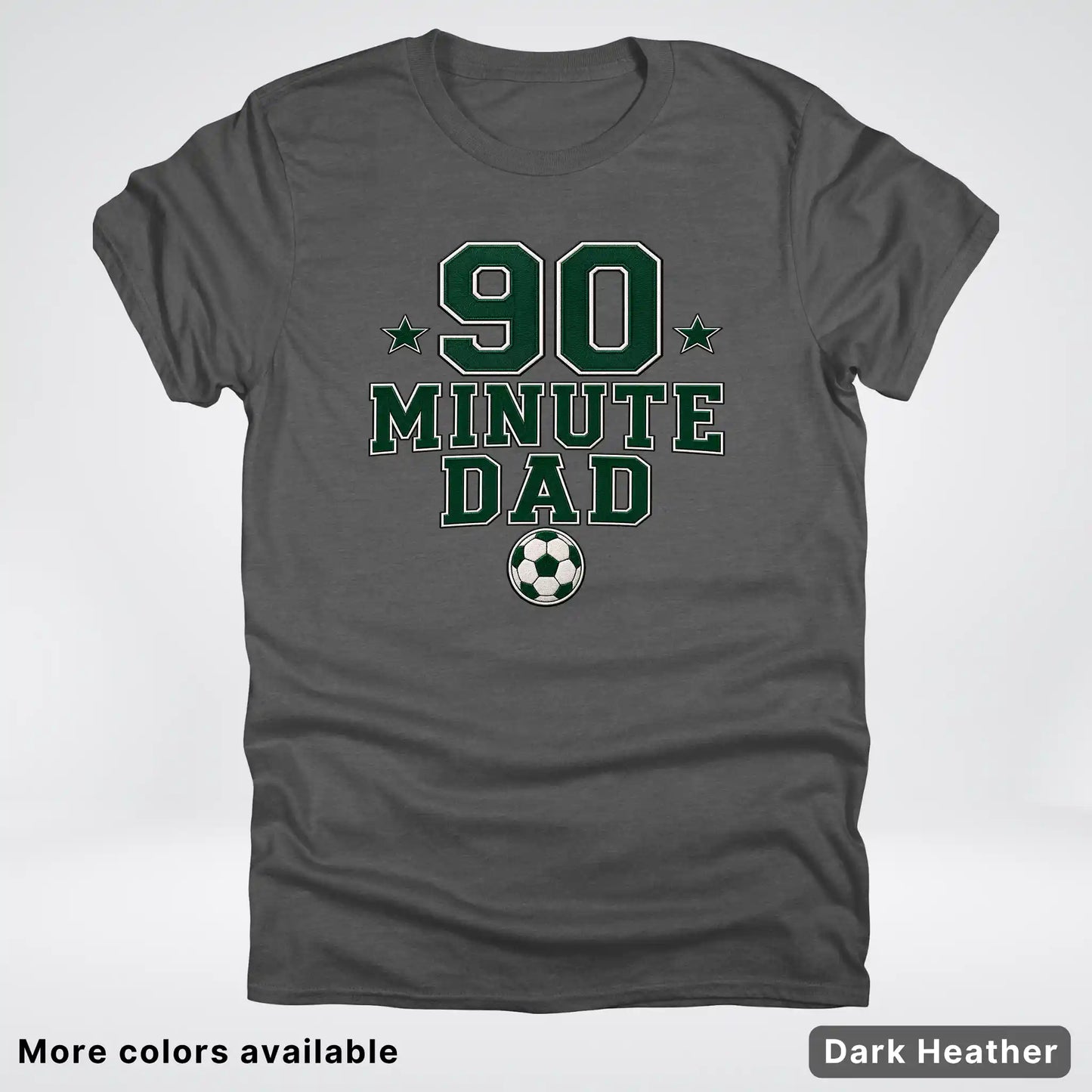 90 Minute Dad – Faux Embroidery Soccer Dad – T-Shirt