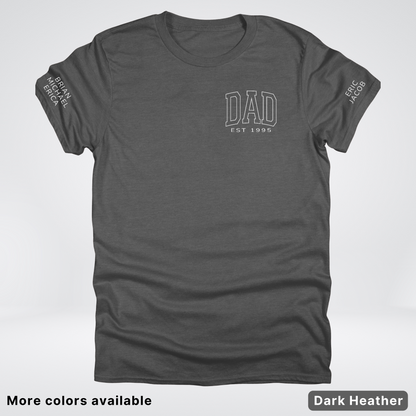 Custom Dad EST Year and Left And Right Sleeve Name - White Design  – Father’s Day T-Shirt