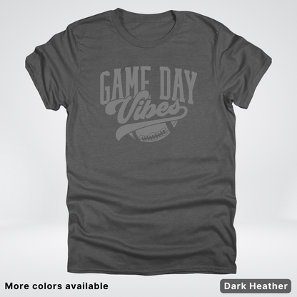 Game Day Vibes - Gray Design - Football T-Shirt