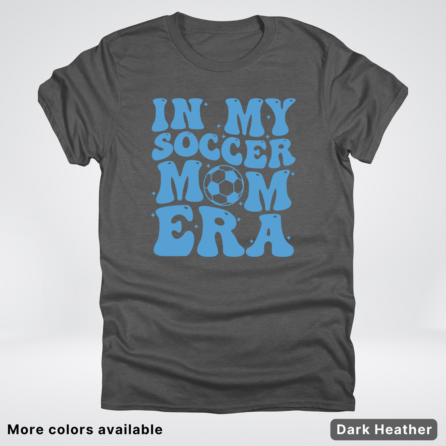 In My Soccer Mom Era – Light Blue Design - T-Shirt