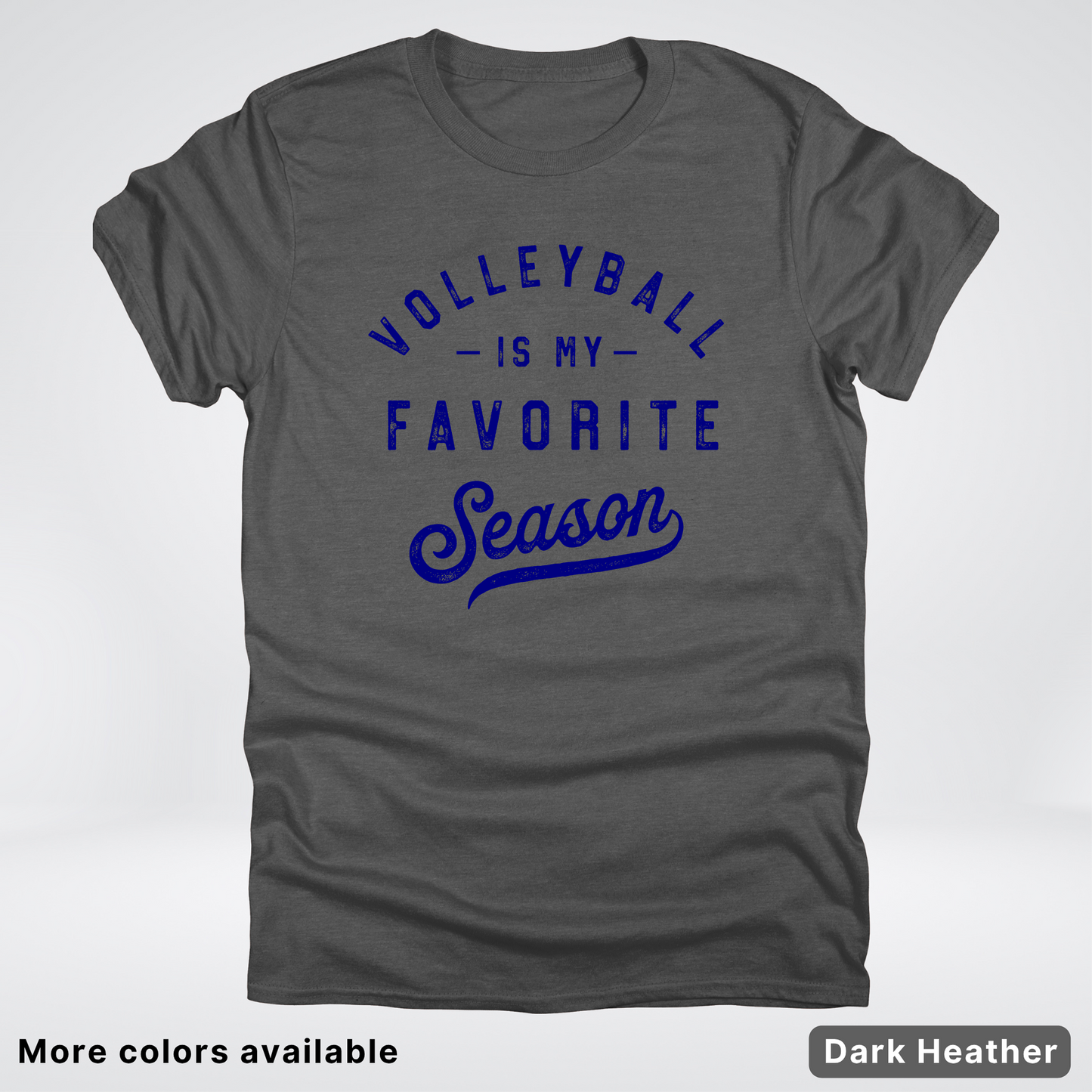 Volleyball Is My Favorite Season - Navy Design - T-Shirt