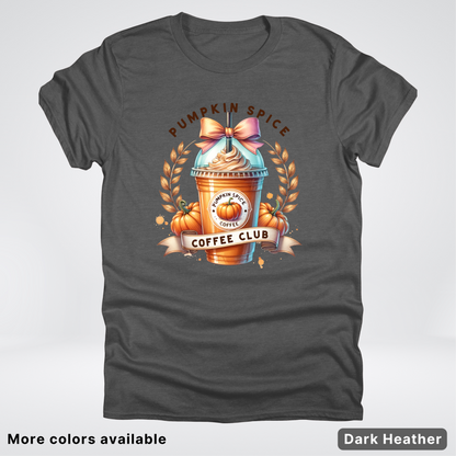Pumpkin Spice Coffee Club - T-Shirt