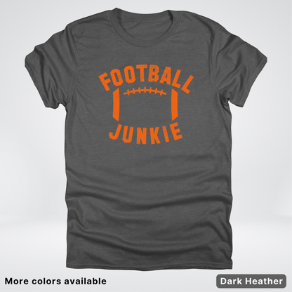Football Junkie – Orange Design - T-Shirt
