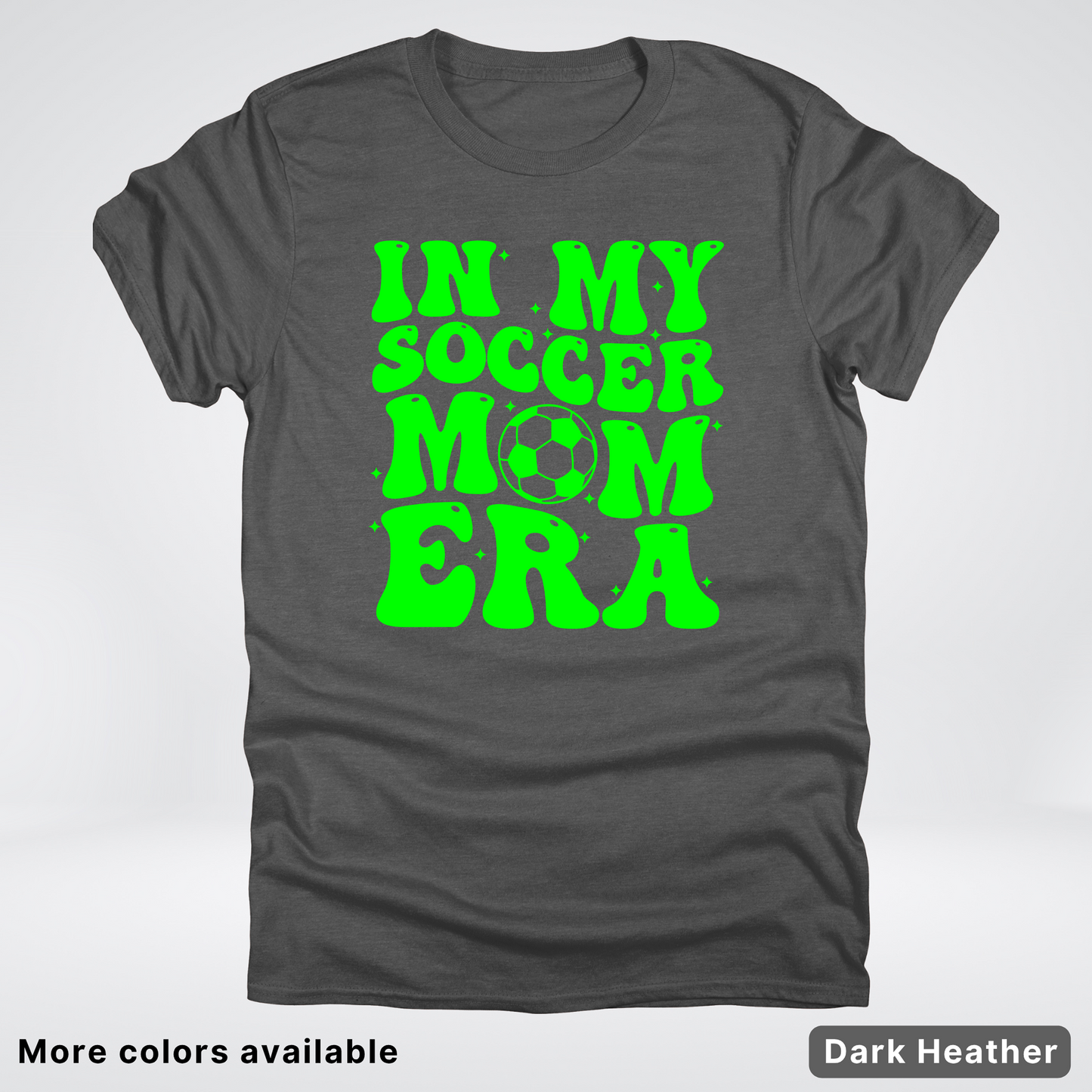 In My Soccer Mom Era – Green Design - T-Shirt