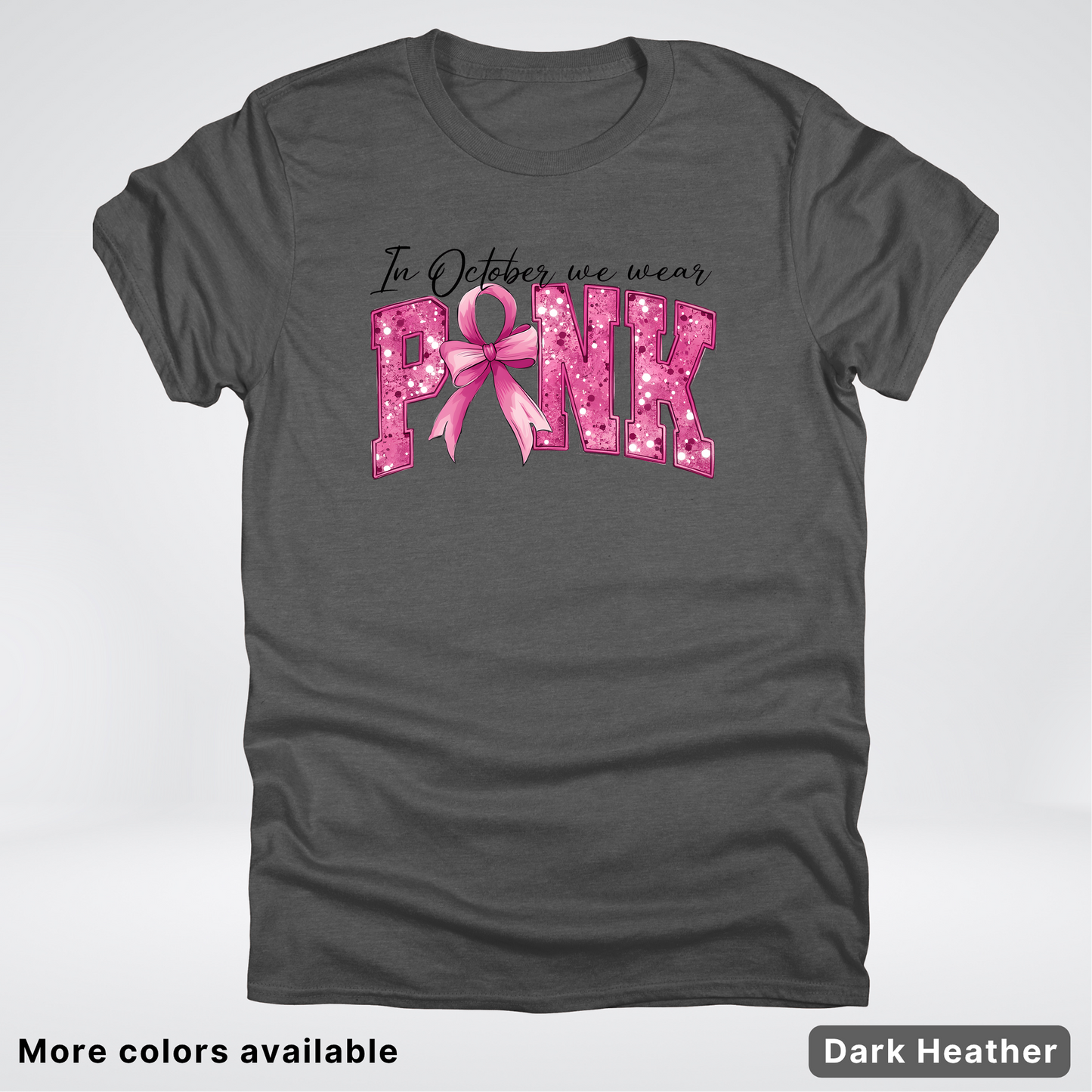 In October We Wear Pink Shimmer - T-Shirt
