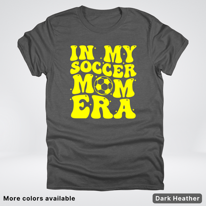 In My Soccer Mom Era – Yellow Design - T-Shirt