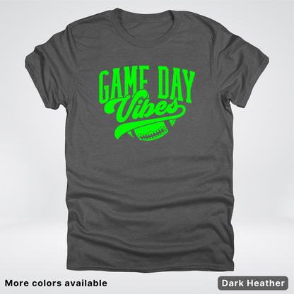 Game Day Vibes - Green Design - Football - T-Shirt