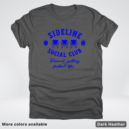 Sideline Social Club Peanut Gallery Football Life - Blue Design - T-Shirt
