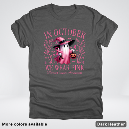 In October We Wear Pink Halloween Breast Cancer Awareness - T-Shirt