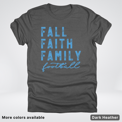 Fall Faith Family – Light Blue Design - Football - T-Shirt