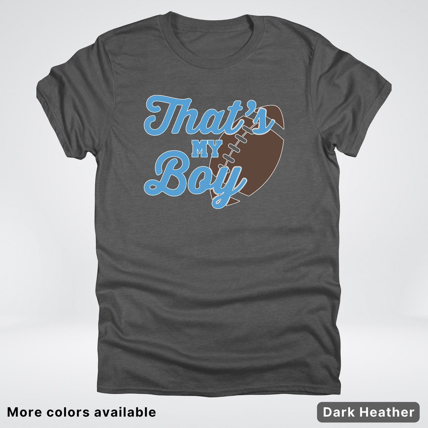 That's My Boy - Light Blue Design - Football - T-Shirt