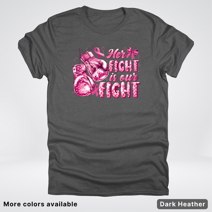 Her Fight Is Our Fight Boxing Pink Out - T-Shirt