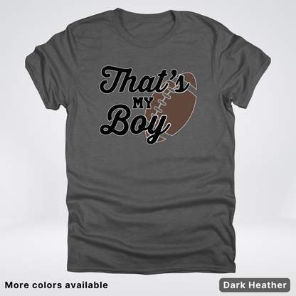 That's My Boy - Black Design - Football - T-Shirt