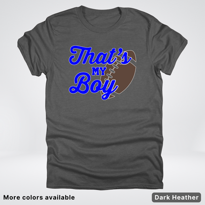 That's My Boy - Blue Design - Football - T-Shirt