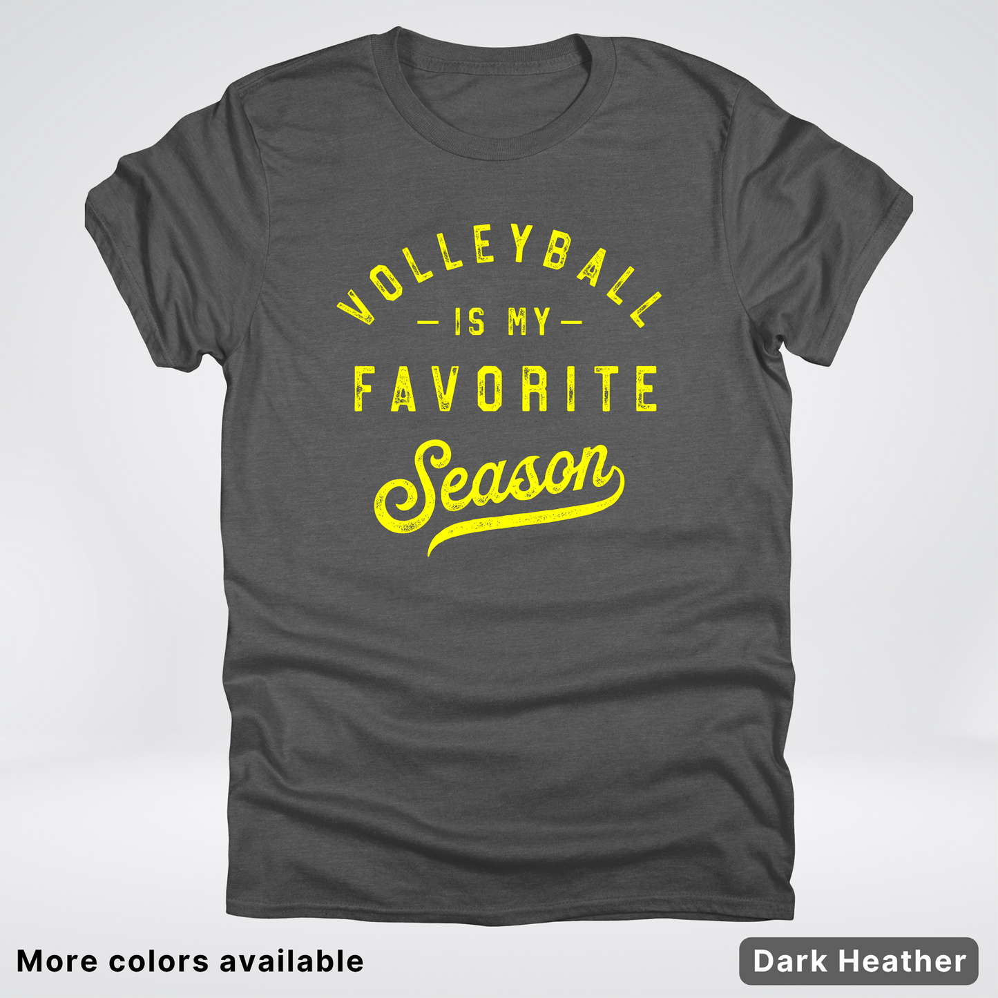 Volleyball Is My Favorite Season - Yellow Design - T-Shirt