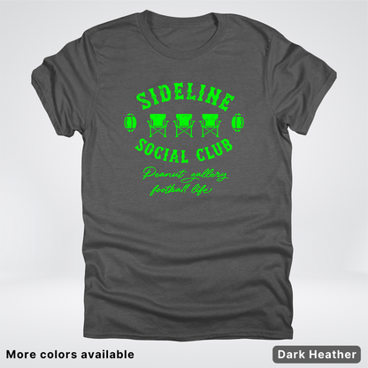 Sideline Social Club Peanut Gallery Football Life - Green Design -T-Shirt