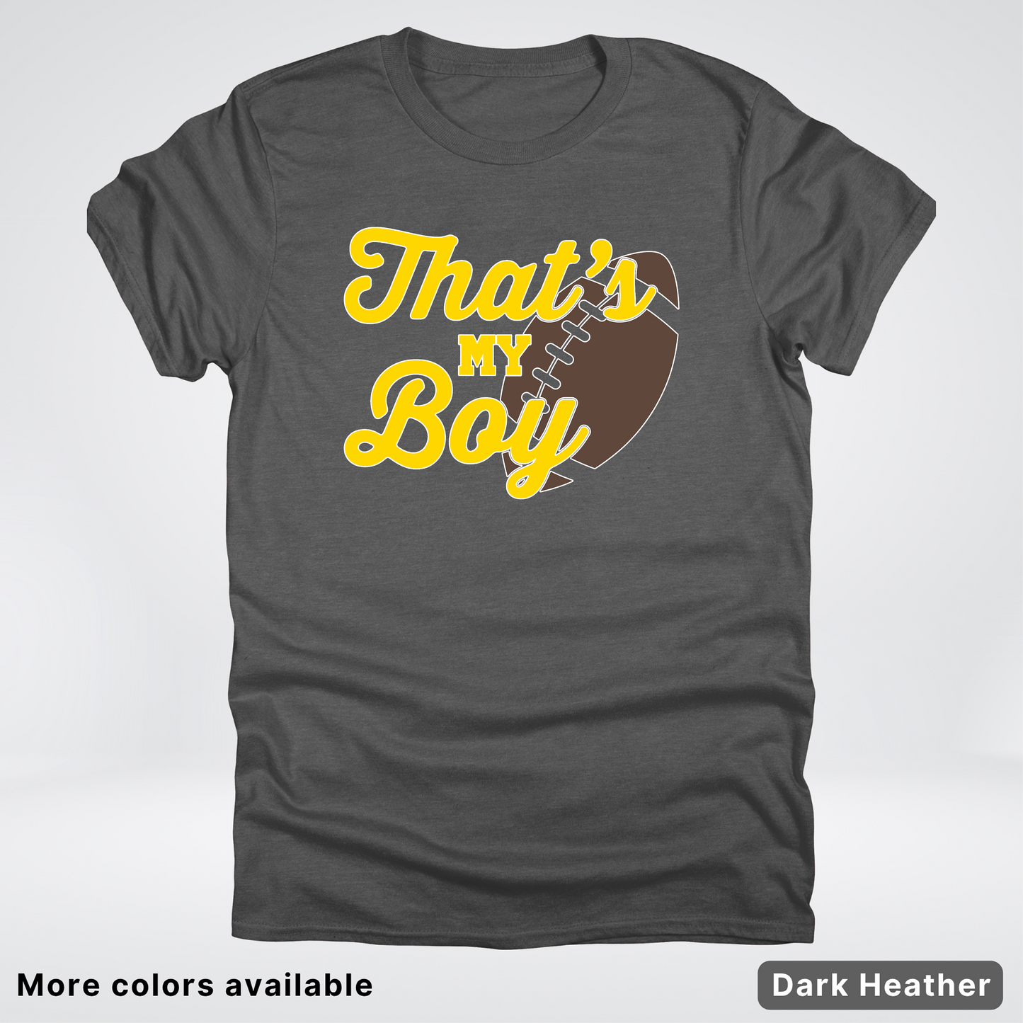 That's My Boy - Gold Design - Football - T-Shirt