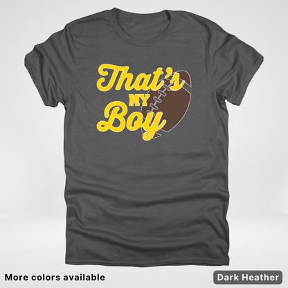 That's My Boy - Gold Design - Football - T-Shirt