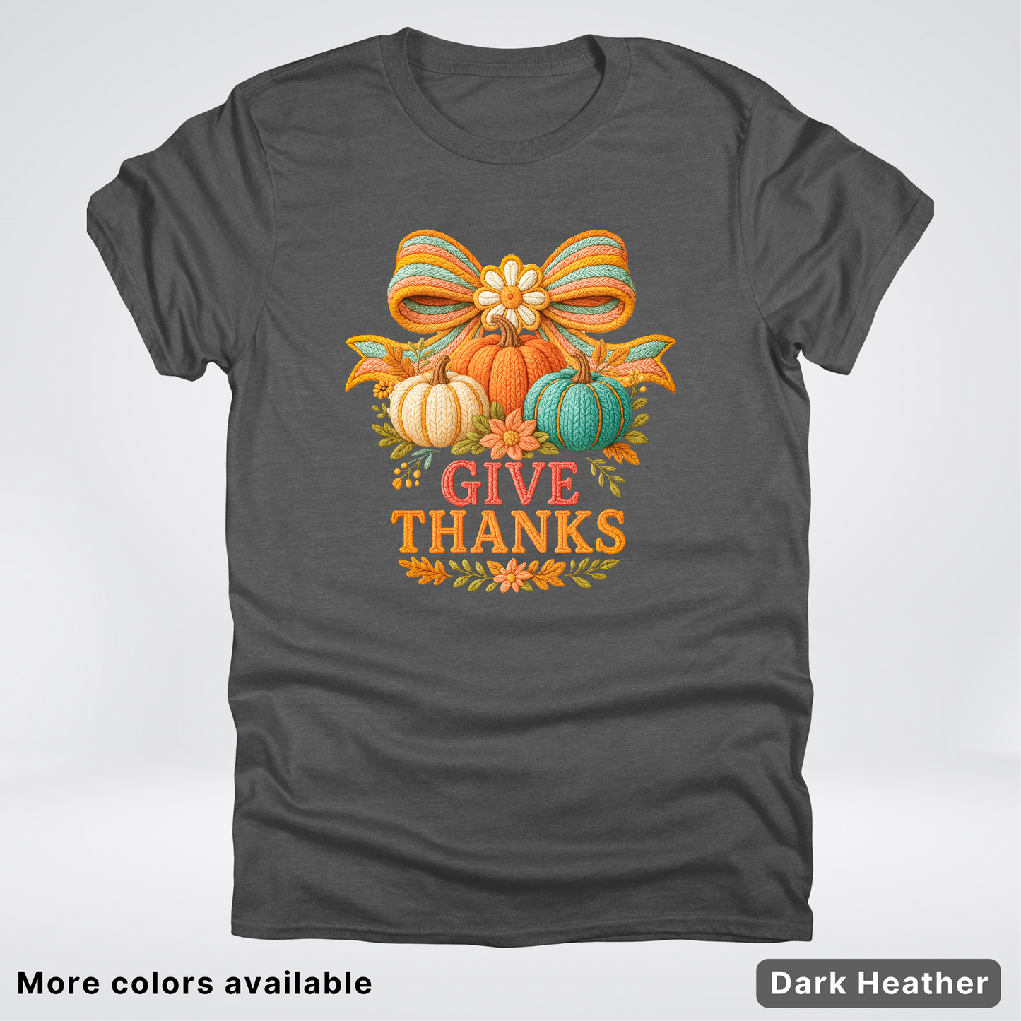Give Thanks Crochet Thanksgiving Fall Pumpkin - T-Shirts