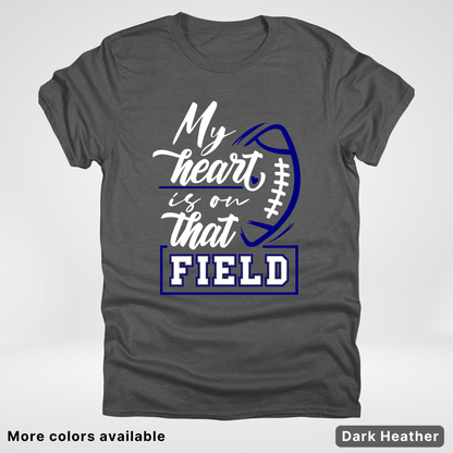 My Heart Is On That Field – Navy Design – T-Shirt