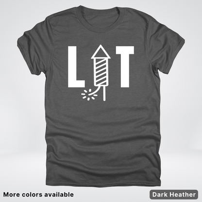 LIT - 4th Of July T-Shirt