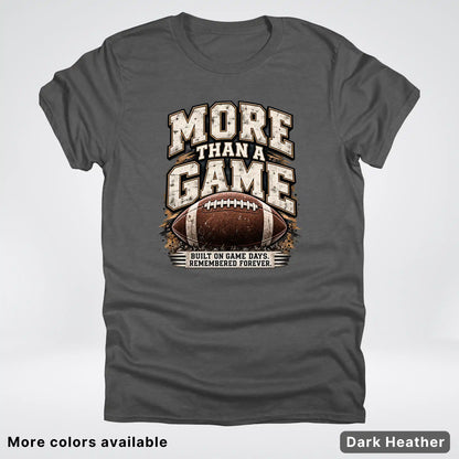 More Than a Game – Vintage Football T-Shirt