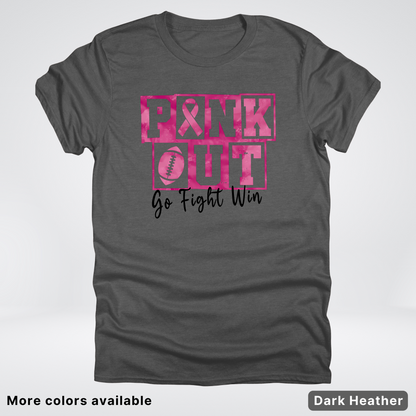 Pink Out Go Fight Win Football - T-Shirt