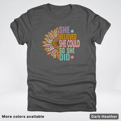 She Believed She Could So She Did – Sunflower Inspirational Graphic T-Shirt