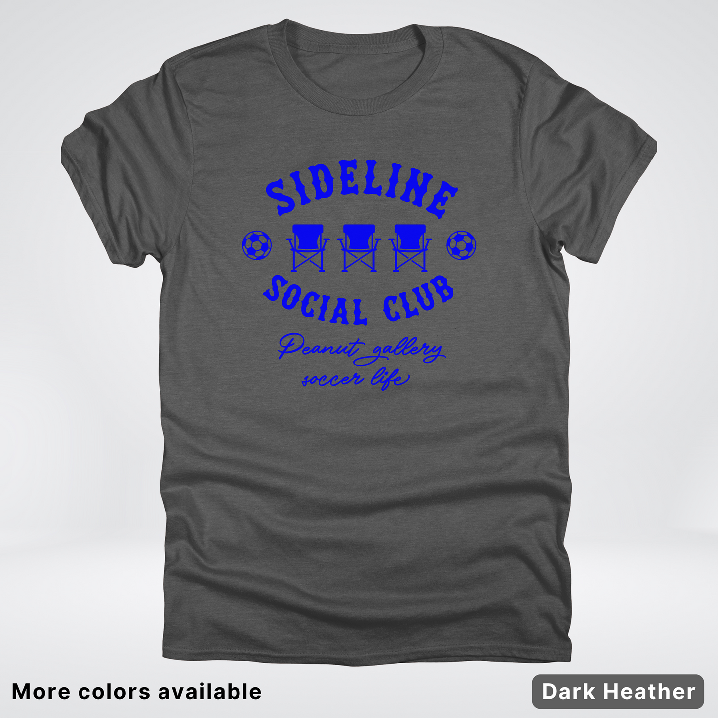 Sideline Social Club Peanut Gallery Soccer Life – Blue Design - T-Shirt
