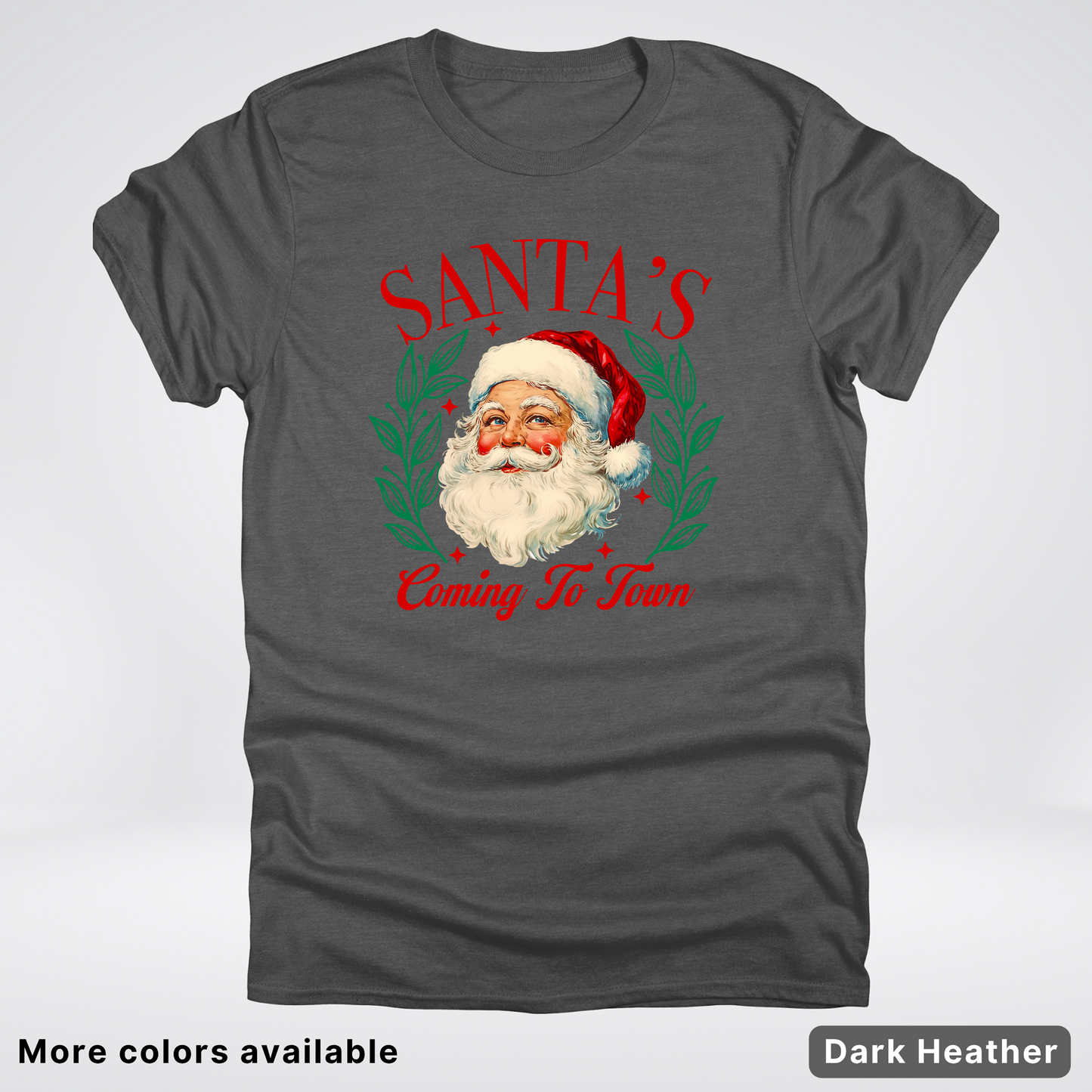 Santa's Coming To Town - T-Shirt