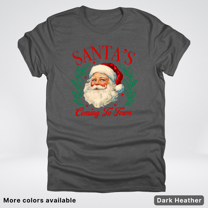 Santa's Coming To Town - T-Shirt