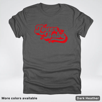 Lover Babe - Red Design - T-Shirt