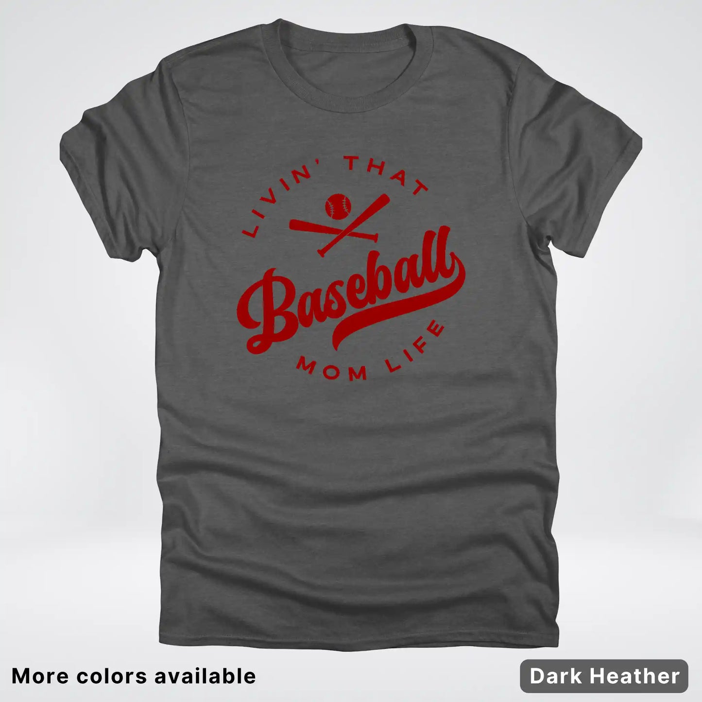 Livin' That Baseball Mom Life – Maroon Design - T-Shirt
