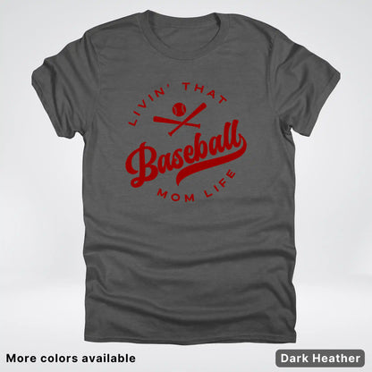 Livin' That Baseball Mom Life – Maroon Design - T-Shirt