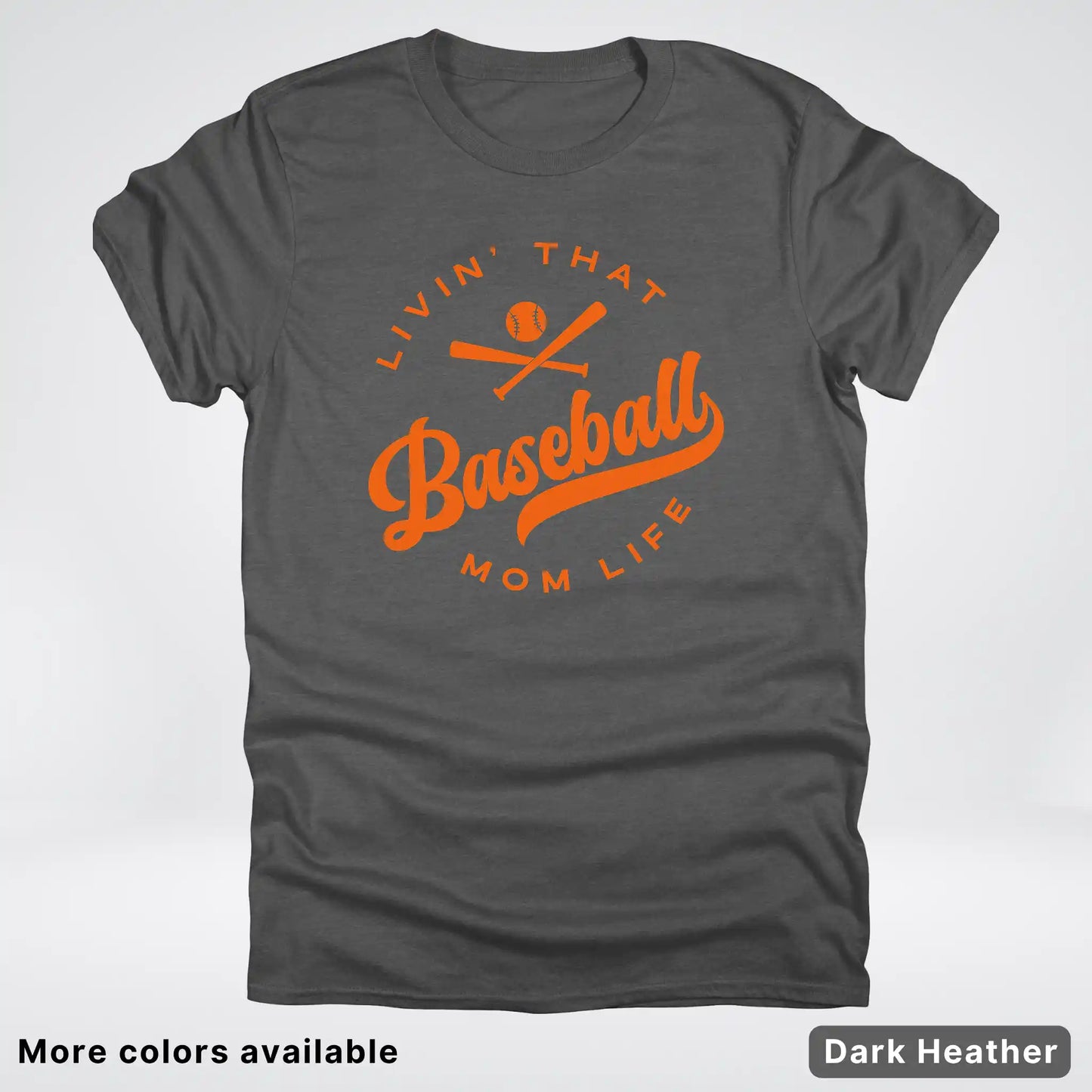 Livin' That Baseball Mom Life – Orange Design - T-Shirt