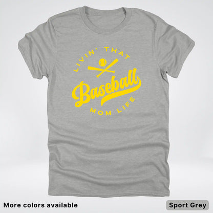 Livin' That Baseball Mom Life - Gold Design - T-Shirt