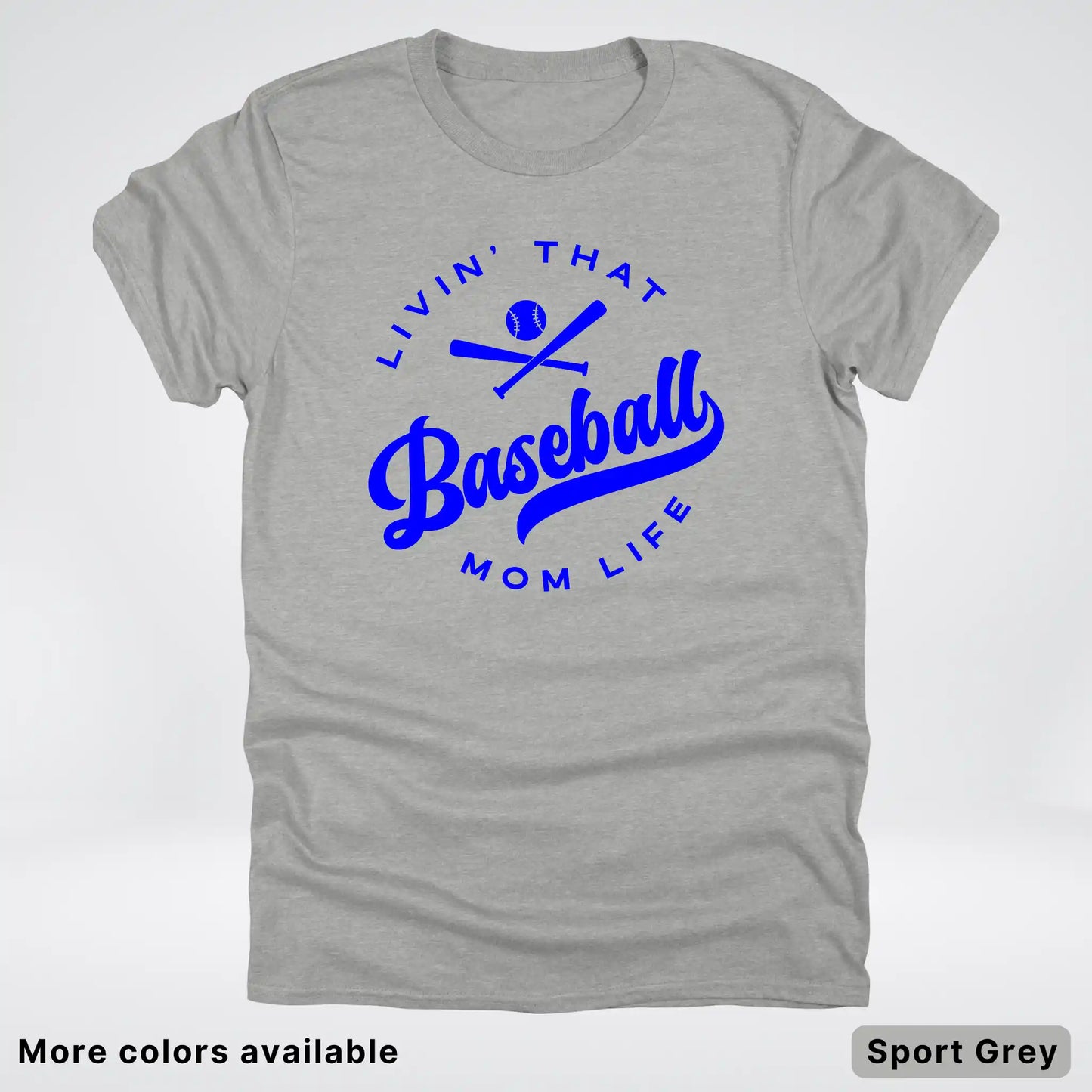 Livin' That Baseball Mom Life - Blue Design - T-Shirt