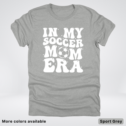 In My Soccer Mom Era T-Shirt