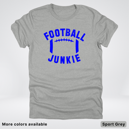 Football Junkie – Blue Design - T-Shirt