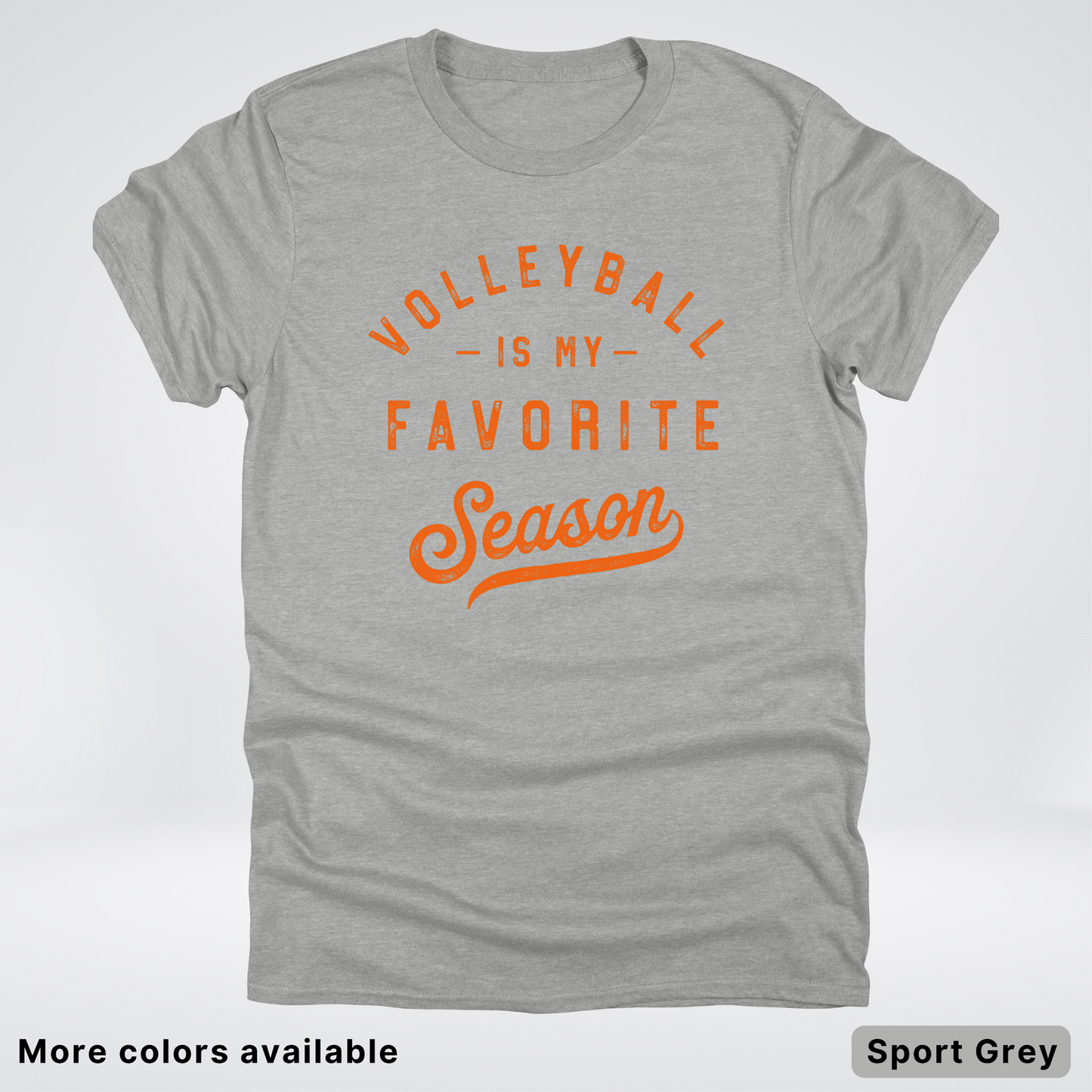 Volleyball Is My Favorite Season - Orange Design - T-Shirt