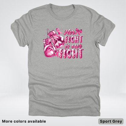 Her Fight Is Our Fight Boxing Pink Out - T-Shirt