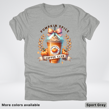 Pumpkin Spice Coffee Club - T-Shirt