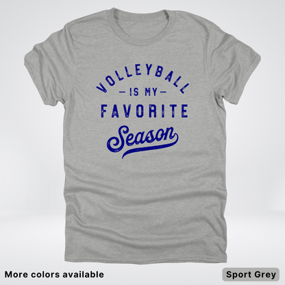Volleyball Is My Favorite Season - Navy Design - T-Shirt