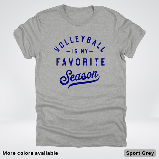 Volleyball Is My Favorite Season - Navy Design - T-Shirt
