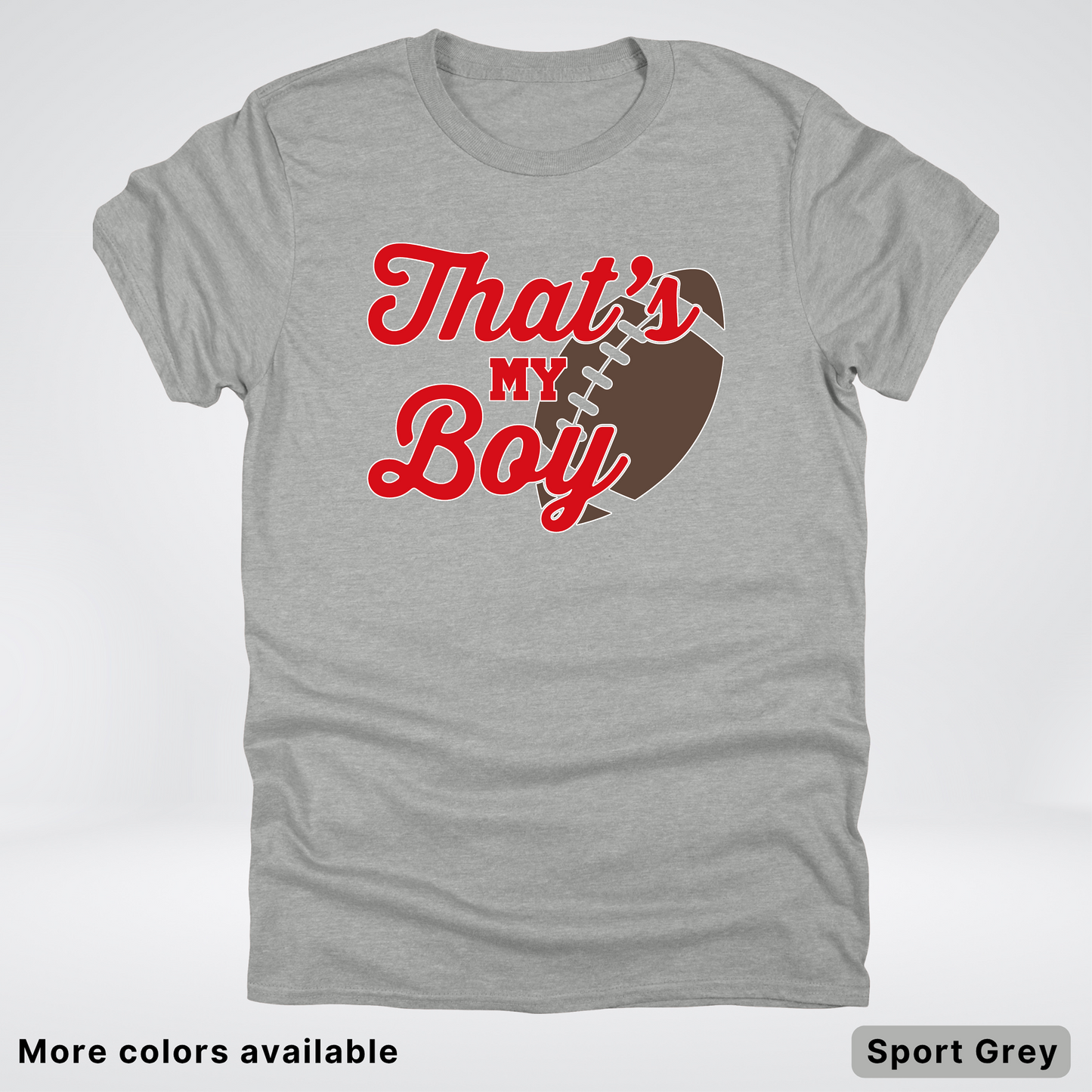That's My Boy - Red Design - Football - T-Shirt