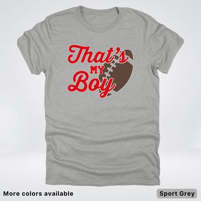 That's My Boy - Red Design - Football - T-Shirt