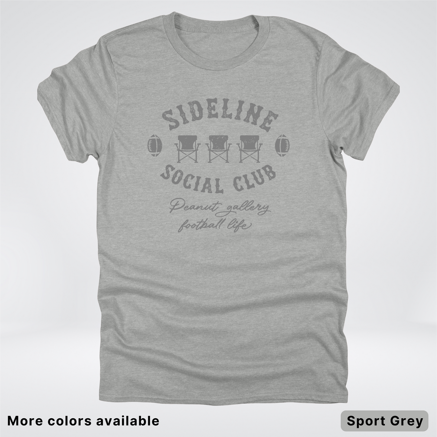 Sideline Social Club Peanut Gallery Football Life - Gray Design - T-Shirt