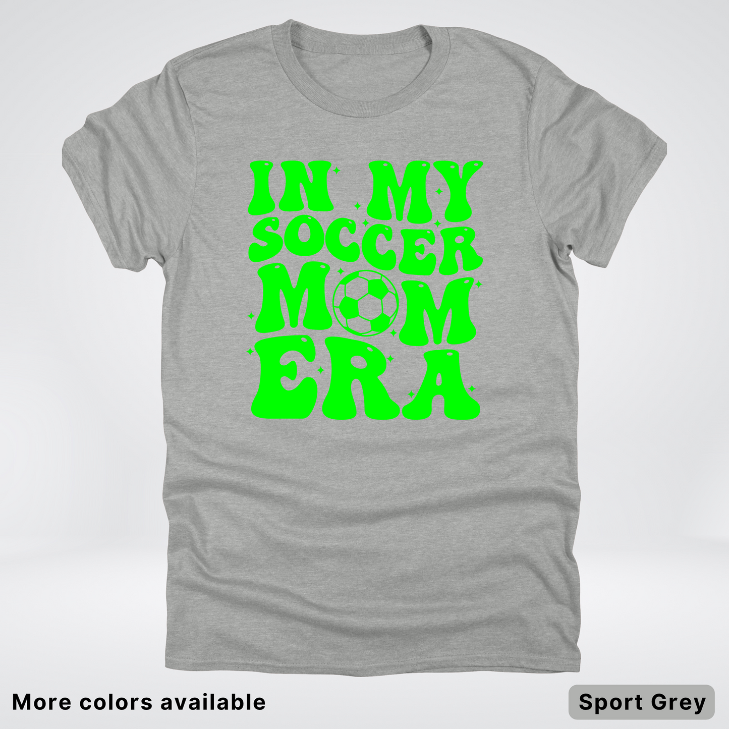 In My Soccer Mom Era – Green Design - T-Shirt