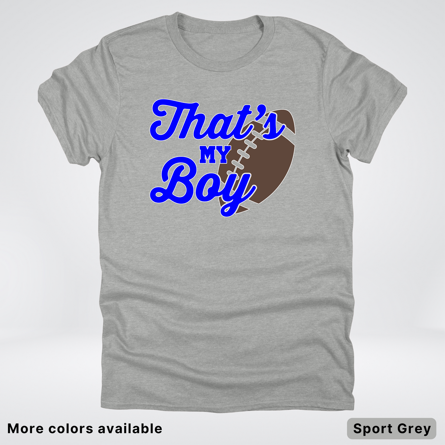 That's My Boy - Blue Design - Football - T-Shirt