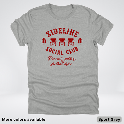 Sideline Social Club Peanut Gallery Football Life – Maroon Design - T-Shirt